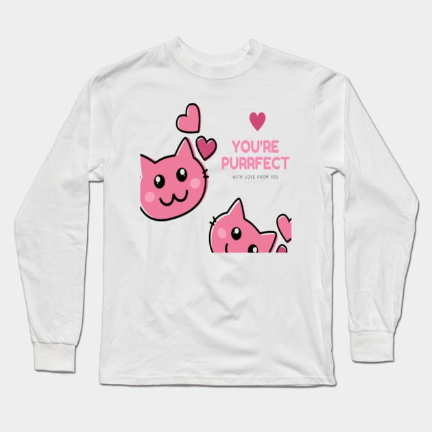 You Are Purrfect Sweet Cat Long Sleeve T-Shirt by kingdom_of_design